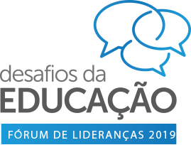 'desafios da Educação - Forum de lideranças 2018